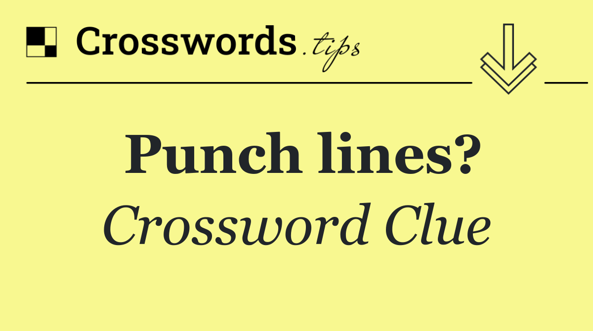 Punch lines?