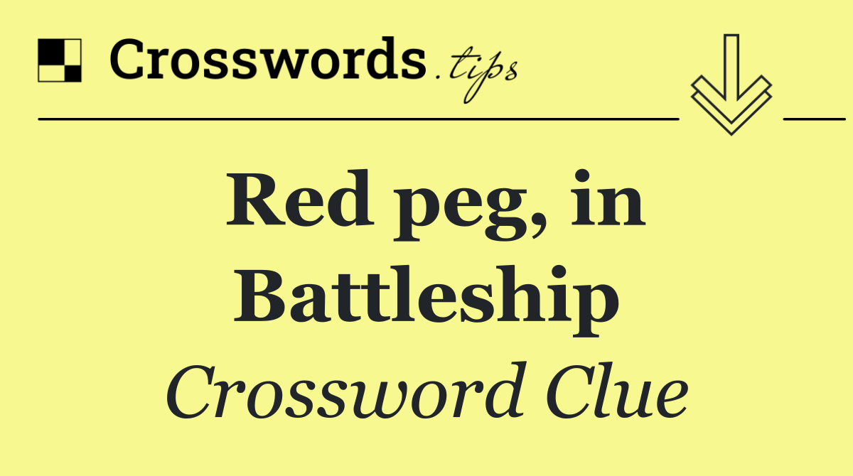 Red peg, in Battleship