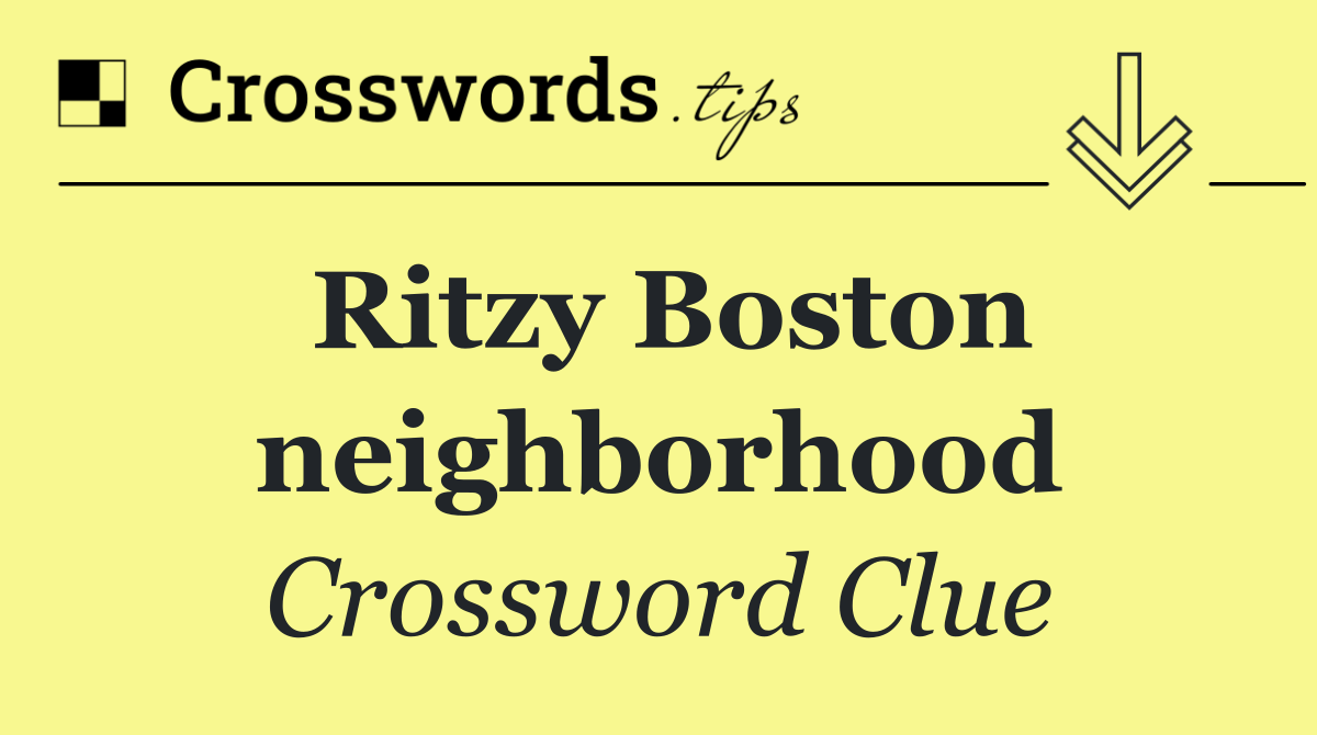 Ritzy Boston neighborhood