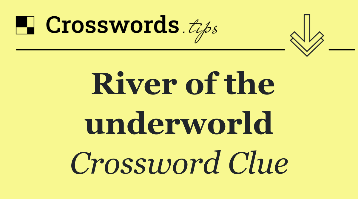 River of the underworld