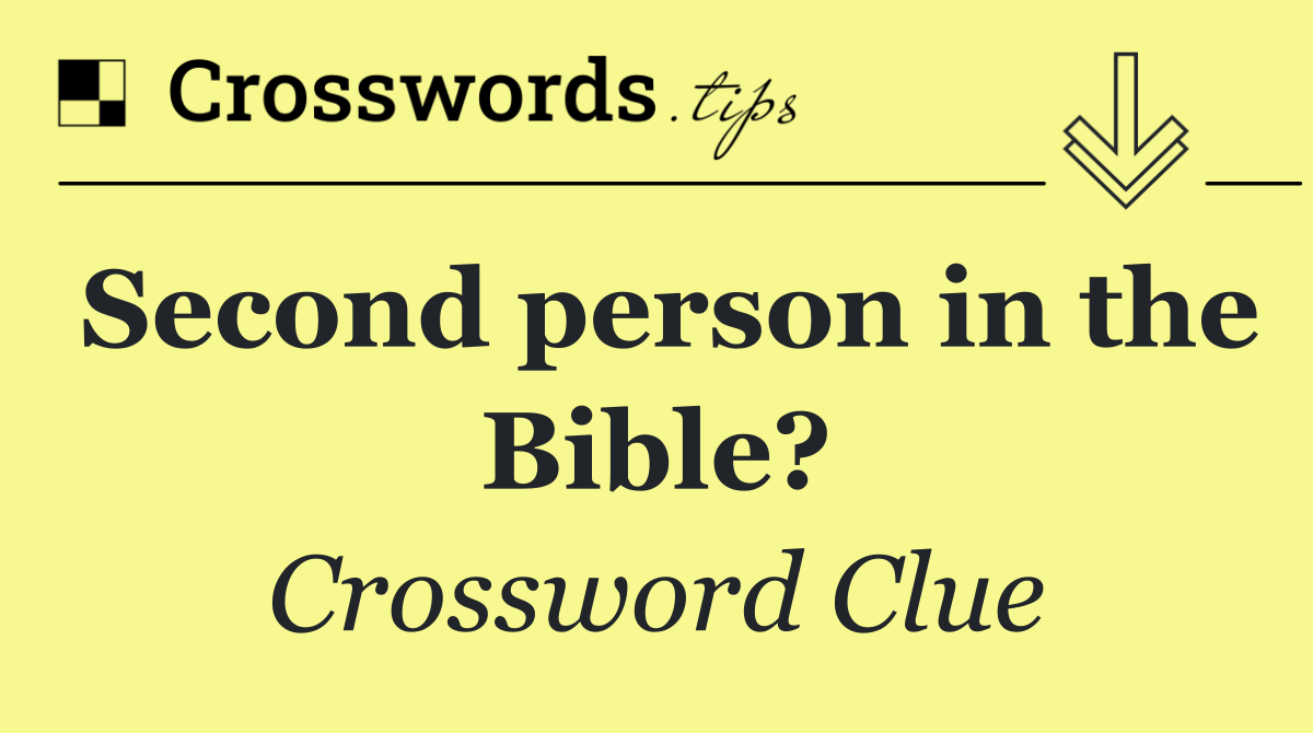 Second person in the Bible?