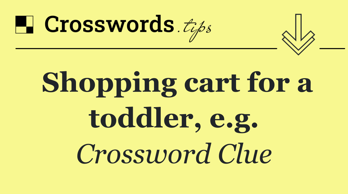 Shopping cart for a toddler, e.g.