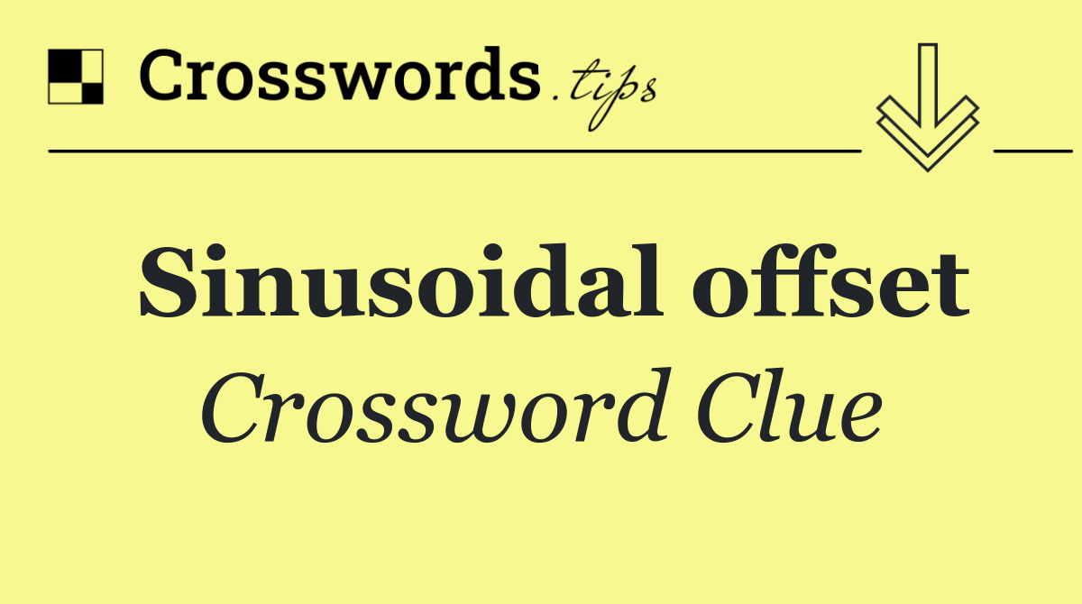 Sinusoidal offset