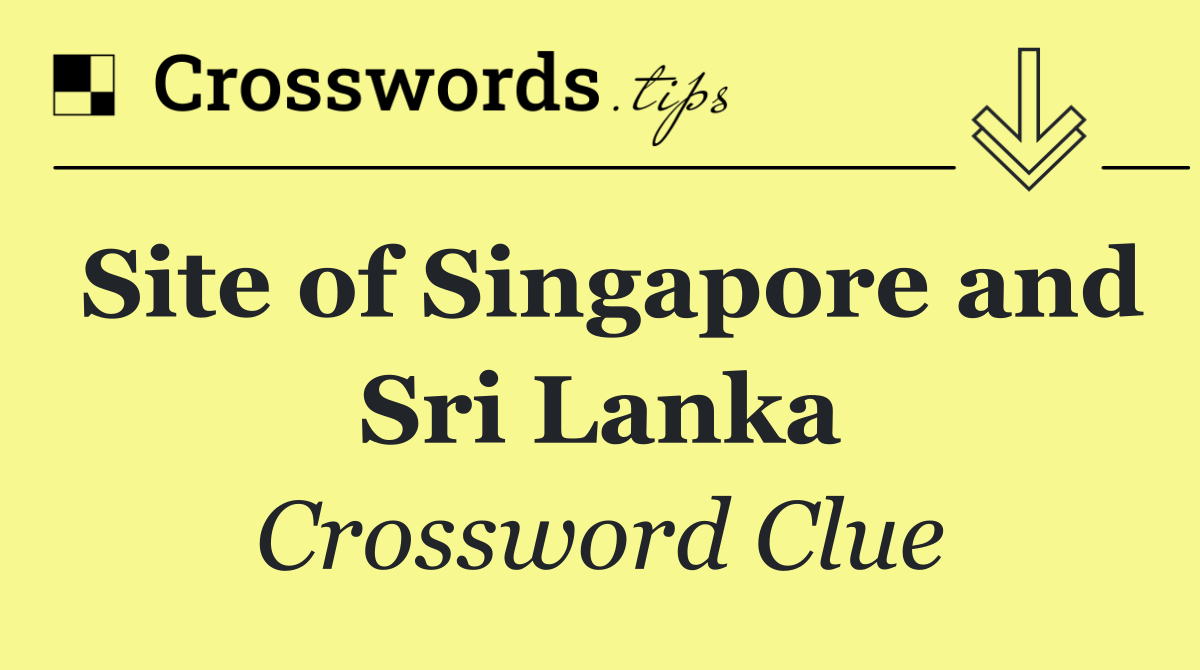 Site of Singapore and Sri Lanka