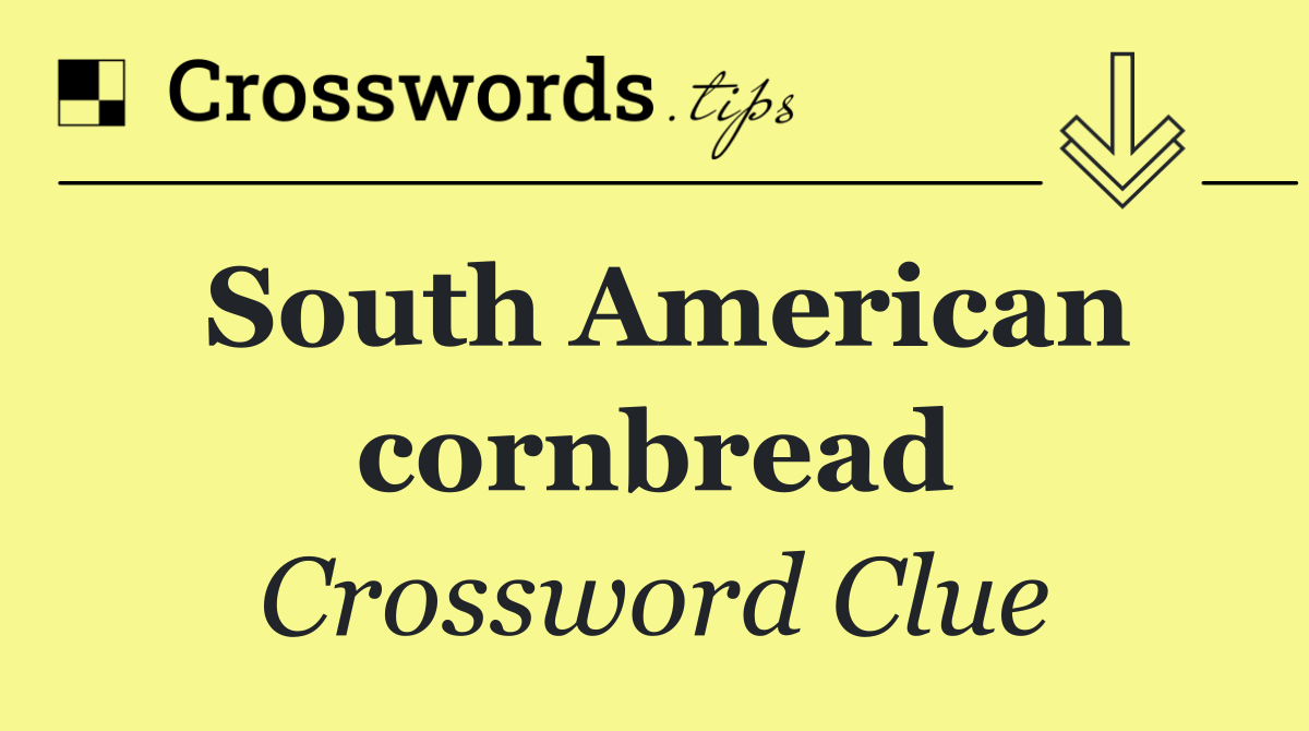 South American cornbread