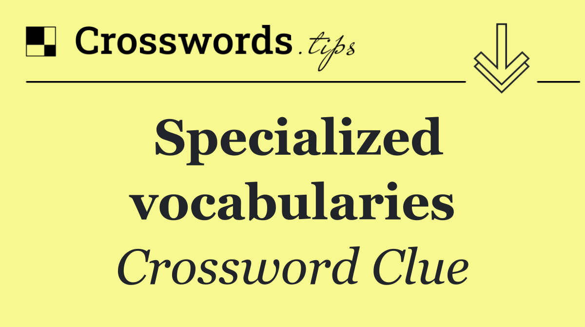 Specialized vocabularies