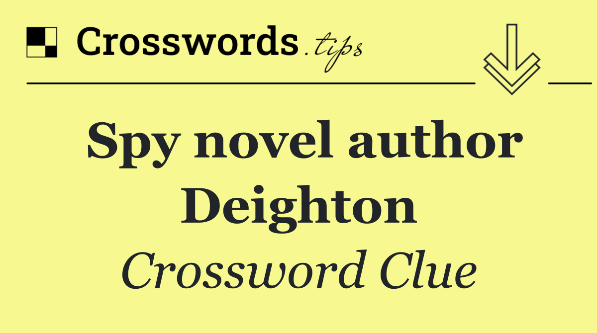 Spy novel author Deighton