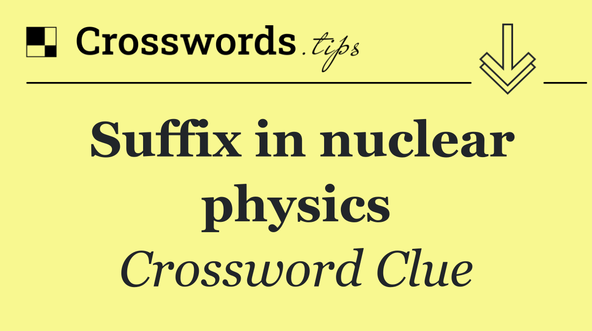 Suffix in nuclear physics