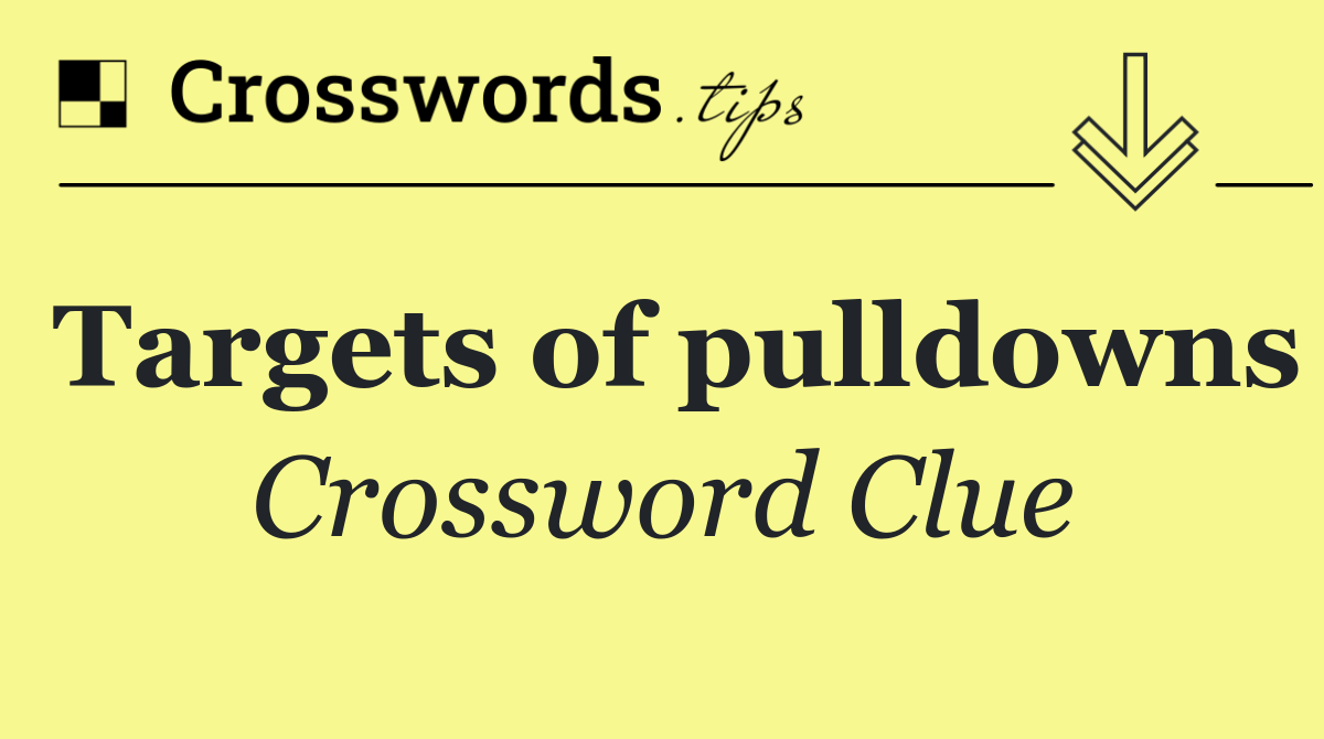 Targets of pulldowns