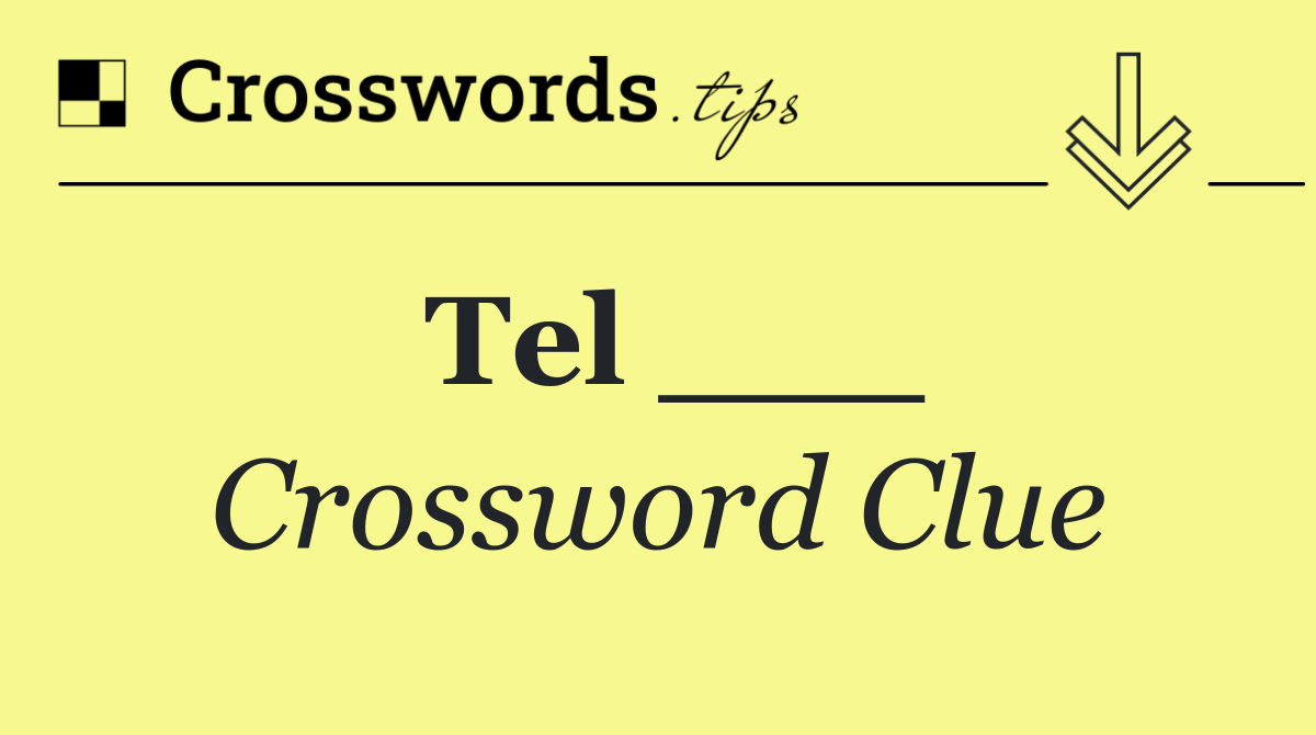 Tel ___