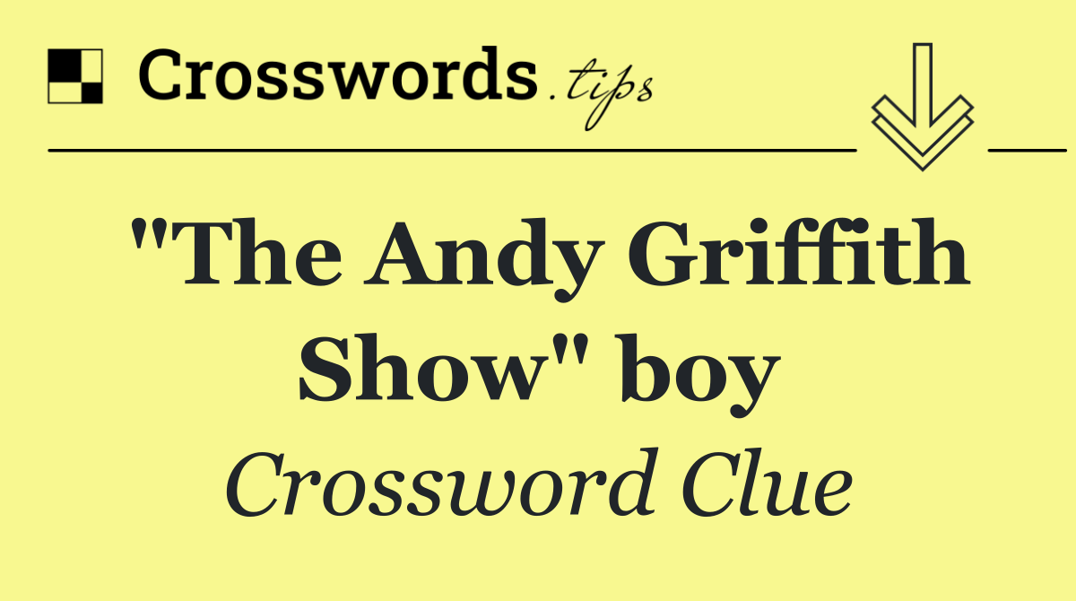 "The Andy Griffith Show" boy