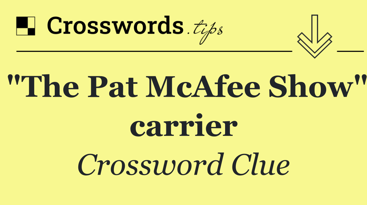 "The Pat McAfee Show" carrier