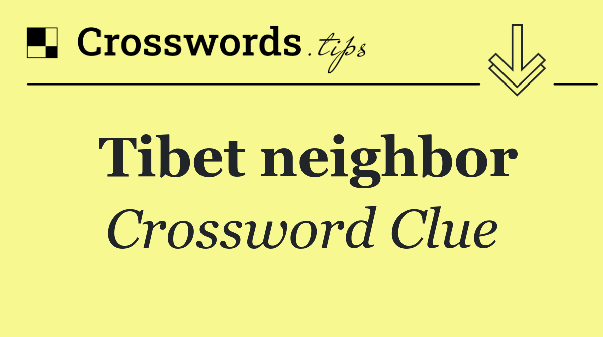 Tibet neighbor