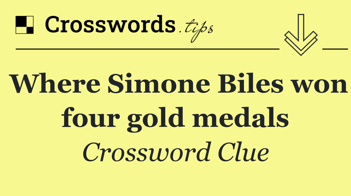 Where Simone Biles won four gold medals