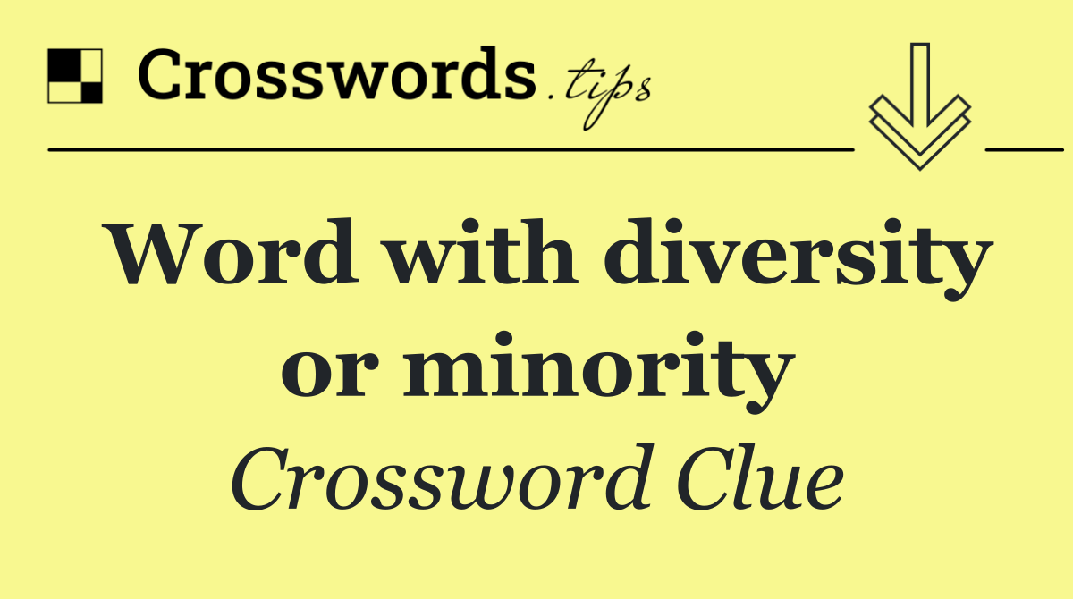 Word with diversity or minority