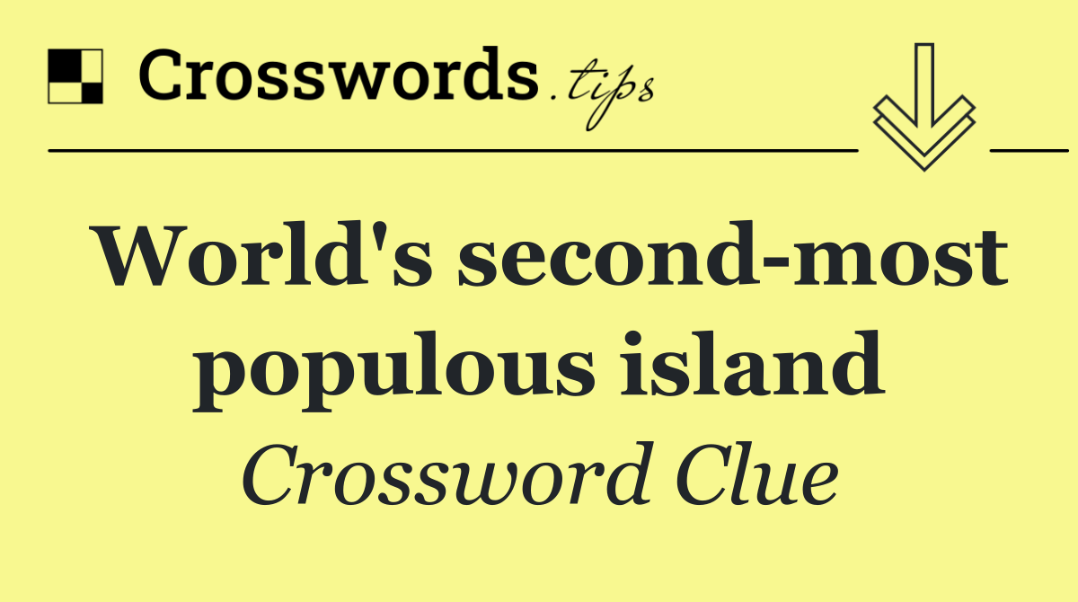 World's second most populous island