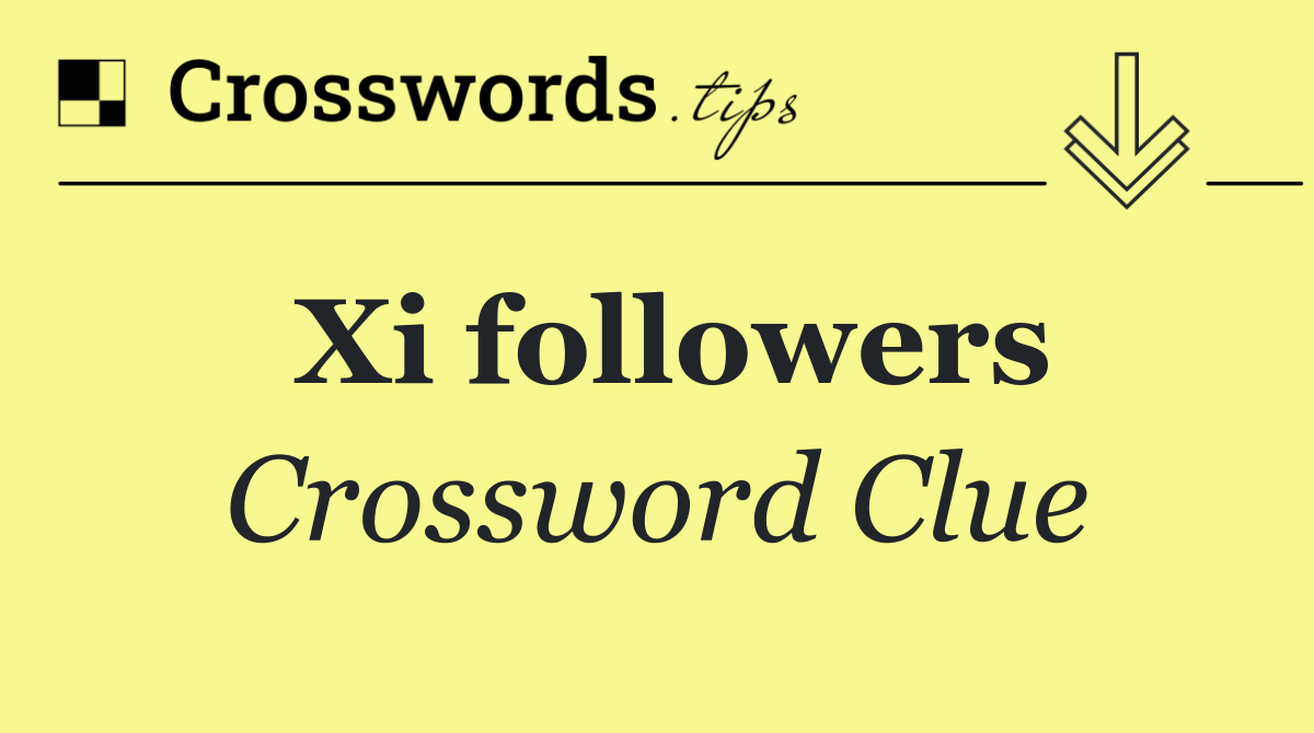 Xi followers